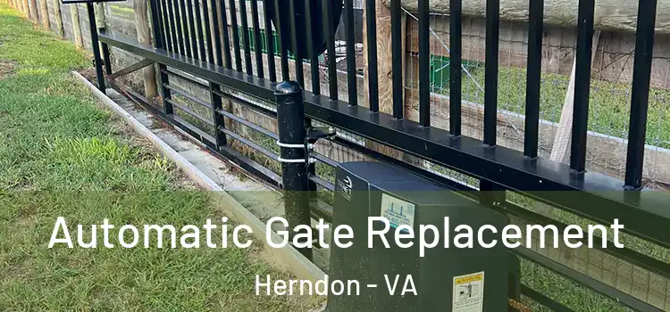 Automatic Gate Replacement Herndon - VA