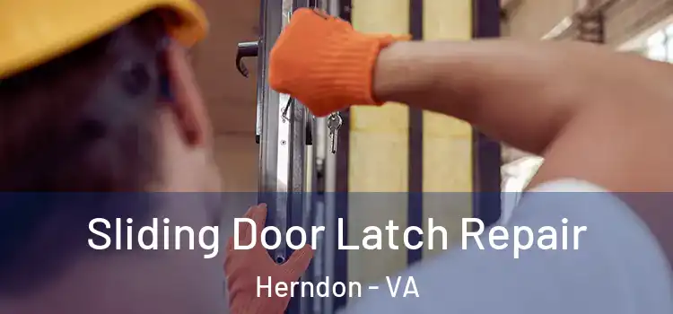 Sliding Door Latch Repair Herndon - VA